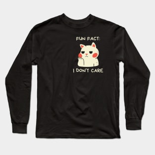 Fun Fact: I don't care Cat Long Sleeve T-Shirt